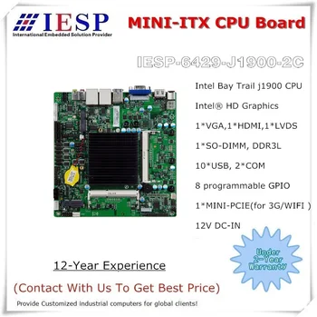 J1900 (2.0GHz, 10W, Quad Core) MINI-ITX embedded motherboard, 1*GLAN ,2*RS232, 8 x USB2.0, VGA, HDMI, J1900 Motherboard
J1900 (2.0GHz, 10W, Quad Core) MINI-ITX embedded motherboard, 1*GLAN ,2*RS232, 8 x USB2.0, VGA, HDMI, J1900 Motherboard