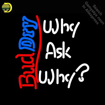 Bud Dry Why Ask Why Neon Sign neon Light Sign real galss tubes Commercial Recreation Warehouse Light Iconic Neon signs for sale
Bud Dry Why Ask Why Neon Sign neon Light Sign real galss tubes Commercial Recreation Warehouse Light Iconic Neon signs for sale