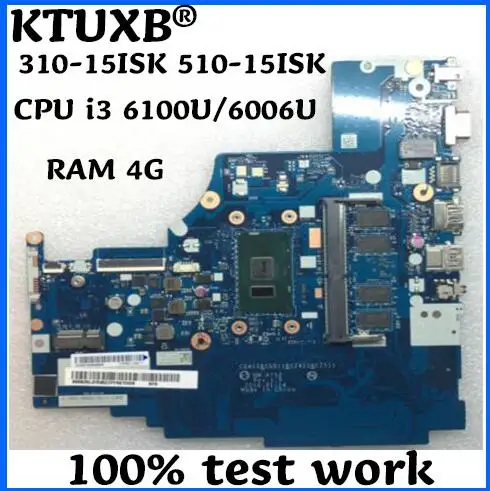 KTUXB CG411&CG511&CZ411&CZ511 NM-A752 for Lenovo 310-15ISK 510-15ISK notebook motherboard CPU i3 6100U/6006U RAM 4G 100% test OK
KTUXB CG411&CG511&CZ411&CZ511 NM-A752 for Lenovo 310-15ISK 510-15ISK notebook motherboard CPU i3 6100U/6006U RAM 4G 100% test OK