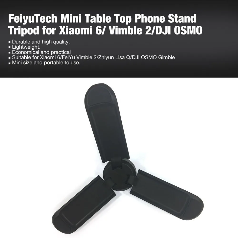 FeiyuTech Mini Photography Table Top Bracket Phone Tripod for Xiaomi 6/FeiYu Vimble 2/Zhiyun Lisa Q/DJI OSMO Gimble
FeiyuTech Mini Photography Table Top Bracket Phone Tripod for Xiaomi 6/FeiYu Vimble 2/Zhiyun Lisa Q/DJI OSMO Gimble