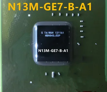 New N13M-GE7-B-A1 N13M GE7 B A1 AM5545SHE44HL N14E-GS-A1 N14E GS A1 G96-975-A1 G96 975 A1 GF100-850-A3 GF100 850 A3 1PCS-5PCS
New N13M-GE7-B-A1 N13M GE7 B A1 AM5545SHE44HL N14E-GS-A1 N14E GS A1 G96-975-A1 G96 975 A1 GF100-850-A3 GF100 850 A3 1PCS-5PCS