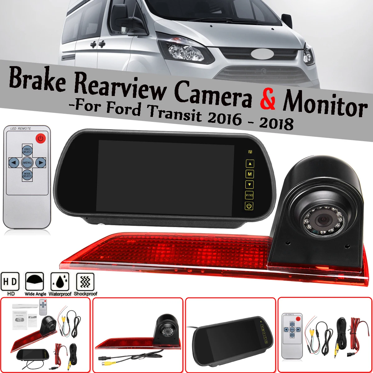 New LED Brake Light IR LED Brake Light Rear View Reversing Parking Camera & 7 Inch Monitor Kit For Ford Transit 2016-2018
New LED Brake Light IR LED Brake Light Rear View Reversing Parking Camera & 7 Inch Monitor Kit For Ford Transit 2016-2018