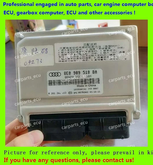 For car engine computer board/VW Audi ECU/Electronic Control Unit/8E0909518BA 0261208512/8E0909518AQ 0261208524/8E0 909 518 AQ
For car engine computer board/VW Audi ECU/Electronic Control Unit/8E0909518BA 0261208512/8E0909518AQ 0261208524/8E0 909 518 AQ