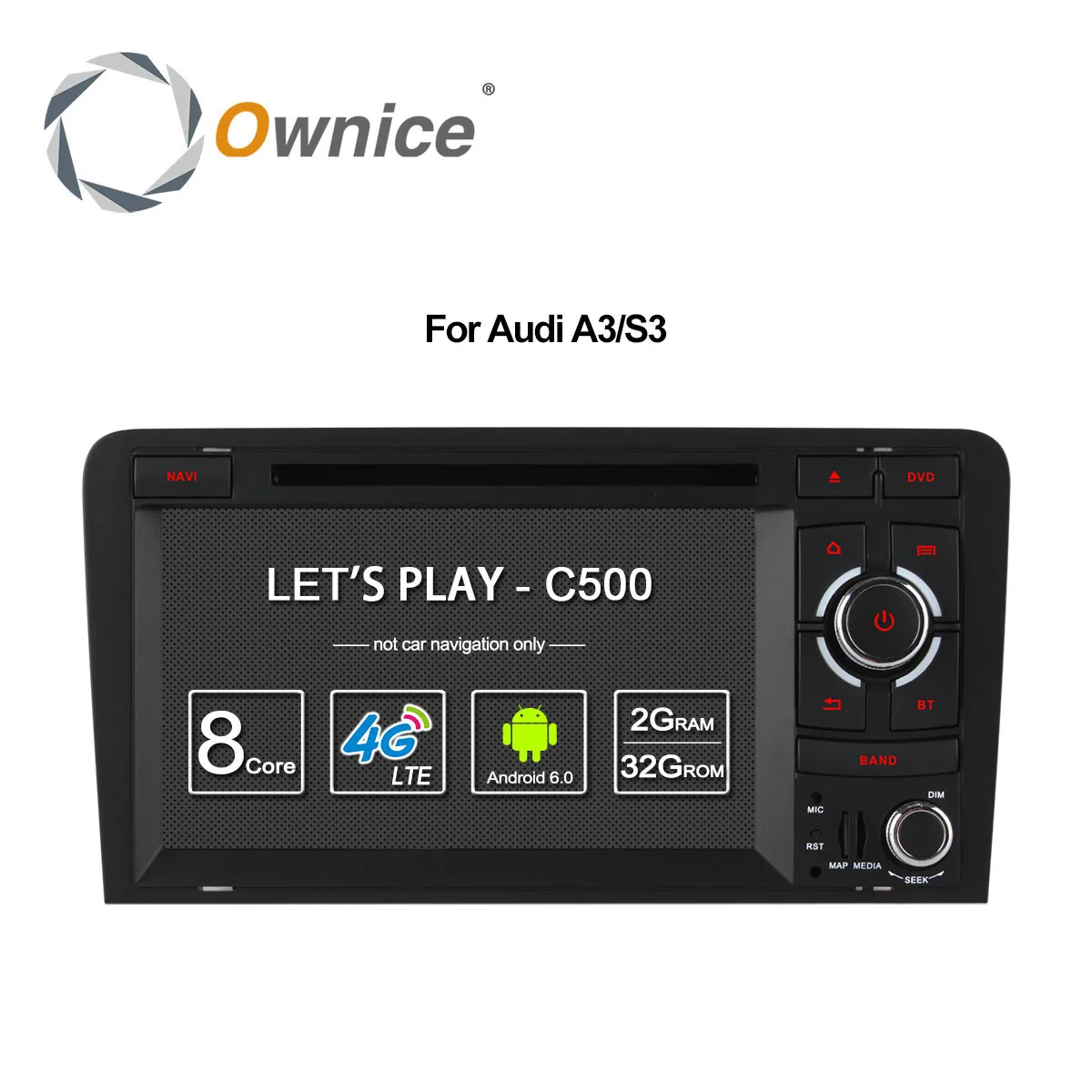 Ownice C500 Octa Core 4G SIM LTE Android 6.0 2 Din 7" Car DVD Player For Audi A3 S3 2004-2011 Radio GPS Navi BT 2GB RAM 32GB ROM
Ownice C500 Octa Core 4G SIM LTE Android 6.0 2 Din 7" Car DVD Player For Audi A3 S3 2004-2011 Radio GPS Navi BT 2GB RAM 32GB ROM