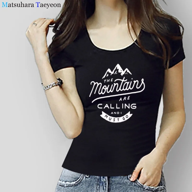 Модная летняя футболка с надписью The Mountains Are Outdoorer хит продаж для женщин высокое