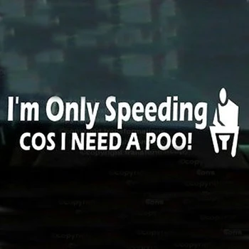(50 pieces /lot) Wholesale I'M ONLY SPEEDING COS I NEED A POO FUNNY NOVELTY CAR WINDOW STICKER DECAL Car Styling
(50 pieces /lot) Wholesale I'M ONLY SPEEDING COS I NEED A POO FUNNY NOVELTY CAR WINDOW STICKER DECAL Car Styling