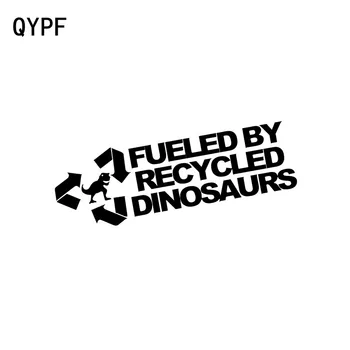 QYPF 14CM*4.5CM Fashion FUELED BY RECYCLED DINOSAURS Vinyl Car Sticker Decals Black/Silver C15-0111
QYPF 14CM*4.5CM Fashion FUELED BY RECYCLED DINOSAURS Vinyl Car Sticker Decals Black/Silver C15-0111