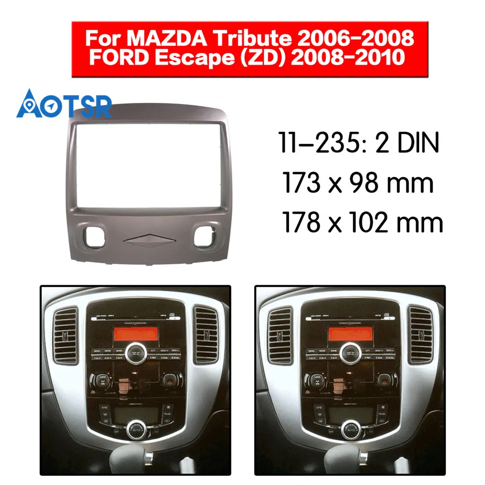 2 Din Facia for MAZDA Tribute 2006-2008 / FORD Escape (ZD) 2008-2010 Stereo Panel Mounting Installation Fascia Face Frame Bezel
2 Din Facia for MAZDA Tribute 2006-2008 / FORD Escape (ZD) 2008-2010 Stereo Panel Mounting Installation Fascia Face Frame Bezel
