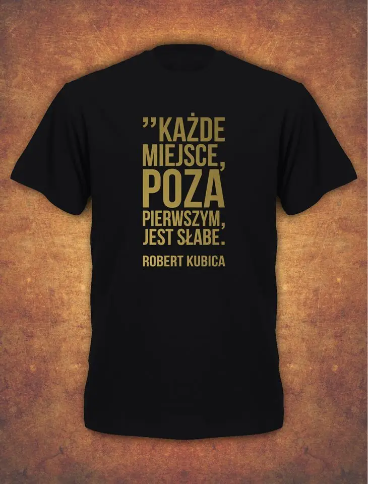 Robert Kubica Kazde miejsce poza pierwszym jest slabe Polska Mens T-shirt Black New Tee New Unisex Funny freeshipping
Robert Kubica Kazde miejsce poza pierwszym jest slabe Polska Mens T-shirt Black New Tee New Unisex Funny freeshipping