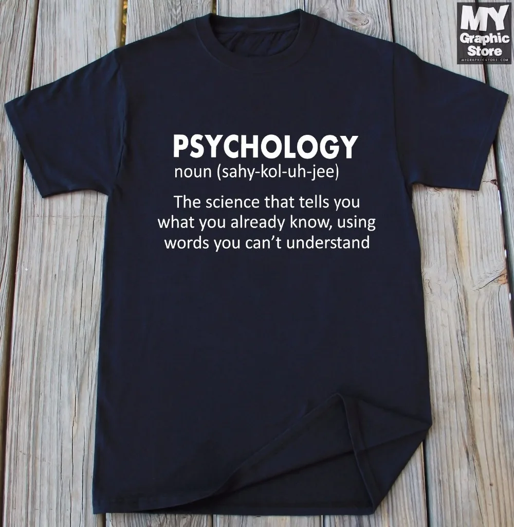 Psychology T-Shirt Christmas Gift Funny Psychology Shirt Teacher Newest 2019 Men T-Shirt Fashion O-Neck Brand Men'S Tee Shirt
Psychology T-Shirt Christmas Gift Funny Psychology Shirt Teacher Newest 2019 Men T-Shirt Fashion O-Neck Brand Men'S Tee Shirt