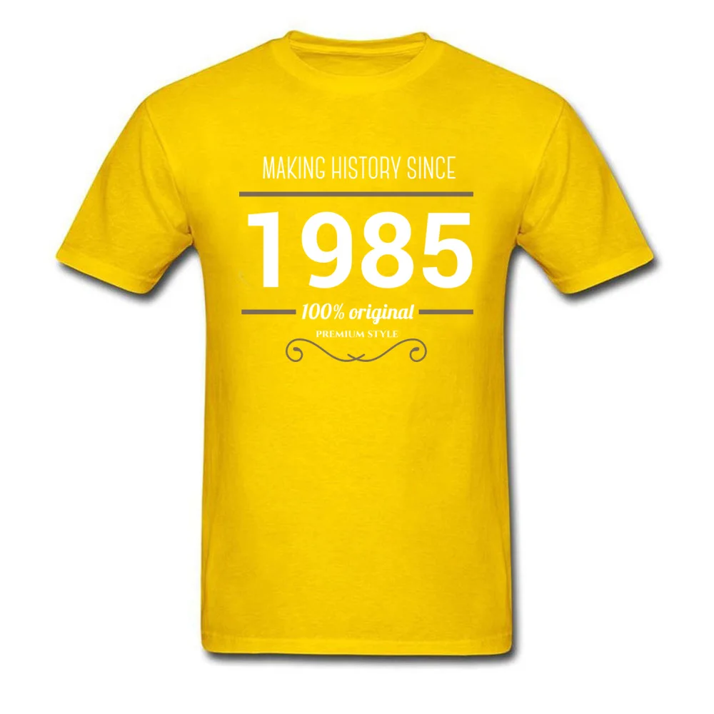  Normal Tops Shirt New Arrival Short Sleeve Men T-shirts TpicOriginaltitle Normal Summer/Fall Tops Shirts O-Neck Making History since 1985 yellow