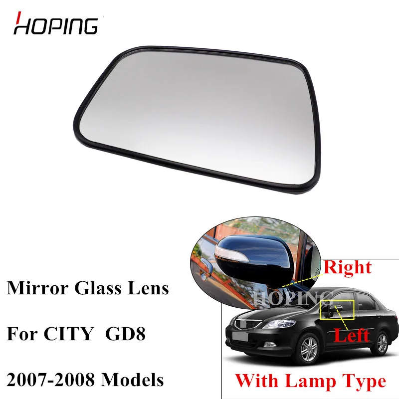 Hoping Side Rearview Mirror Glass Lens For HONDA CITY GD8 2007 2008 With Lamp Type 76253-SEN-P01 76205-SEN-P01
Hoping Side Rearview Mirror Glass Lens For HONDA CITY GD8 2007 2008 With Lamp Type 76253-SEN-P01 76205-SEN-P01