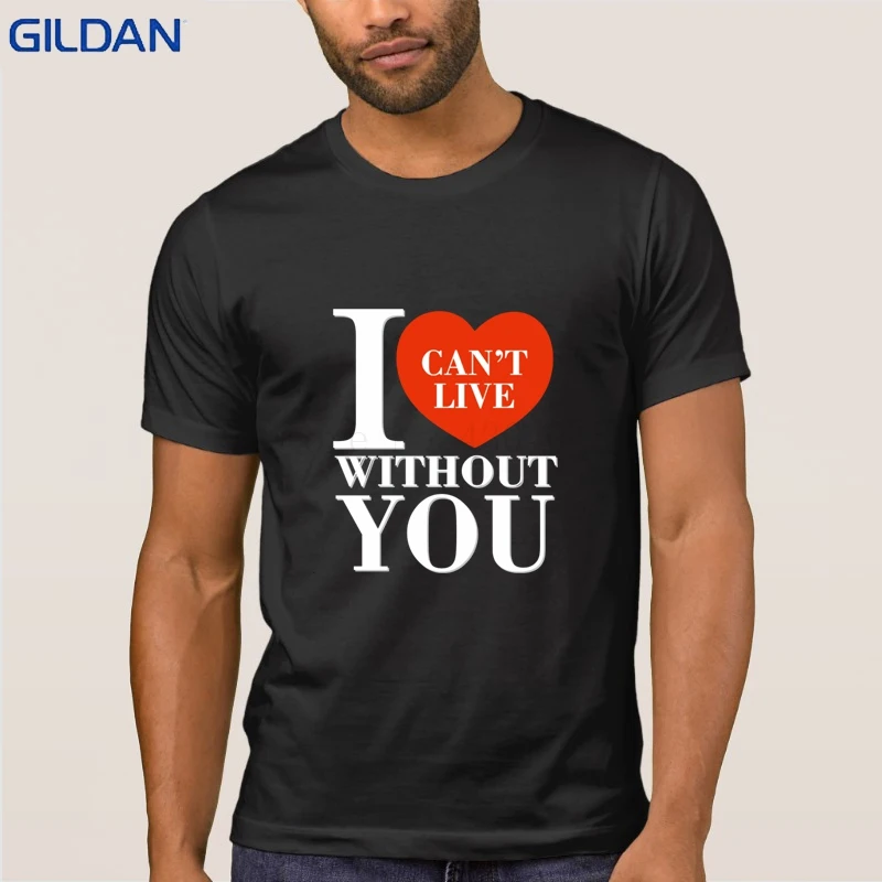 Повседневная Я не Могу Жить Без Тебя Футболка Большой Размер Xxxl Camisa мужская Майка