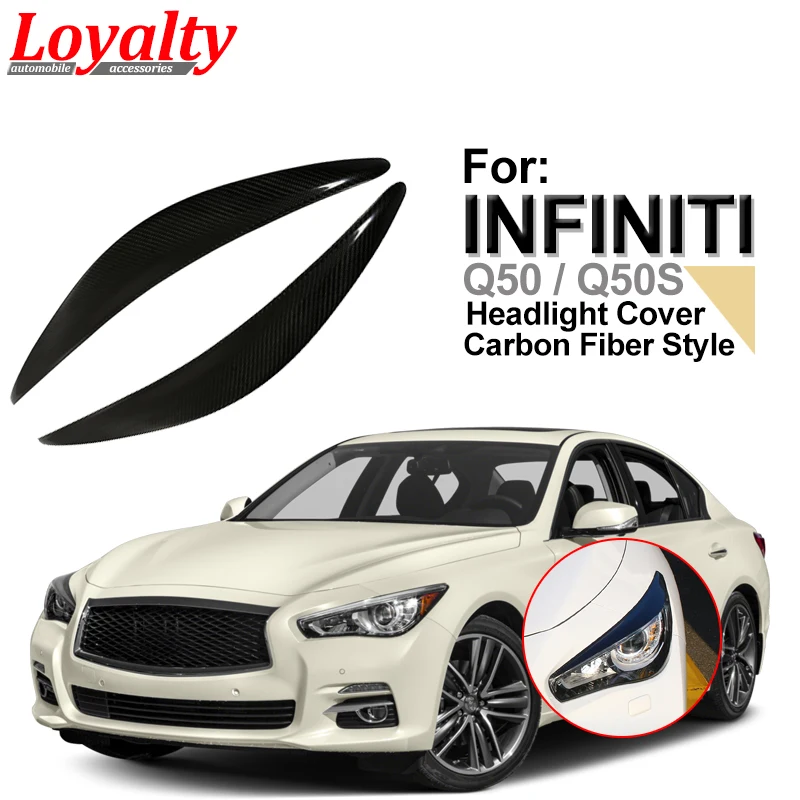 LOYALTY for Infiniti Q50 Q50S 2014 2015 2016 2017 2018 ABS Carbon Fiber Front Headlight Lips Brow Eyebrows Car Accessories
LOYALTY for Infiniti Q50 Q50S 2014 2015 2016 2017 2018 ABS Carbon Fiber Front Headlight Lips Brow Eyebrows Car Accessories