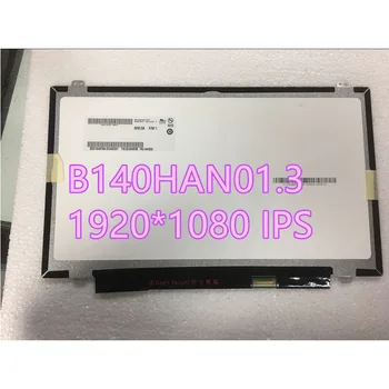 free shipping New original laptop screen B140HAN01.0 B140HAN01.1 B140HAN01.2 B140HAN01.3 1920*1080 IPS
free shipping New original laptop screen B140HAN01.0 B140HAN01.1 B140HAN01.2 B140HAN01.3 1920*1080 IPS