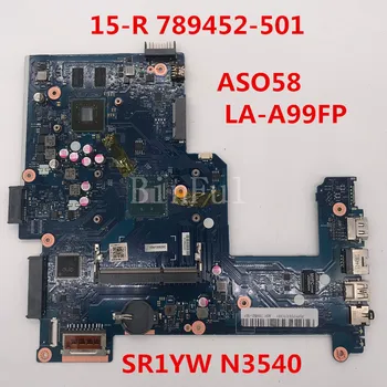 High quality For ProBook 15-R Laptop motherboard 789452-501 789452-601 ASO58 LA-A99FP With SR1YW N3540 CPU 100% full Tested
High quality For ProBook 15-R Laptop motherboard 789452-501 789452-601 ASO58 LA-A99FP With SR1YW N3540 CPU 100% full Tested