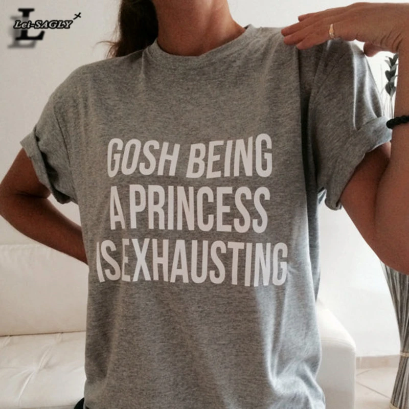 Harajuku 2018 Casual T Shirt Women Gosh Being A Princess Is Exhausting Printed Tumblr Punk T-shirts Plus Size Cotton Tees H1098
Harajuku 2018 Casual T Shirt Women Gosh Being A Princess Is Exhausting Printed Tumblr Punk T-shirts Plus Size Cotton Tees H1098