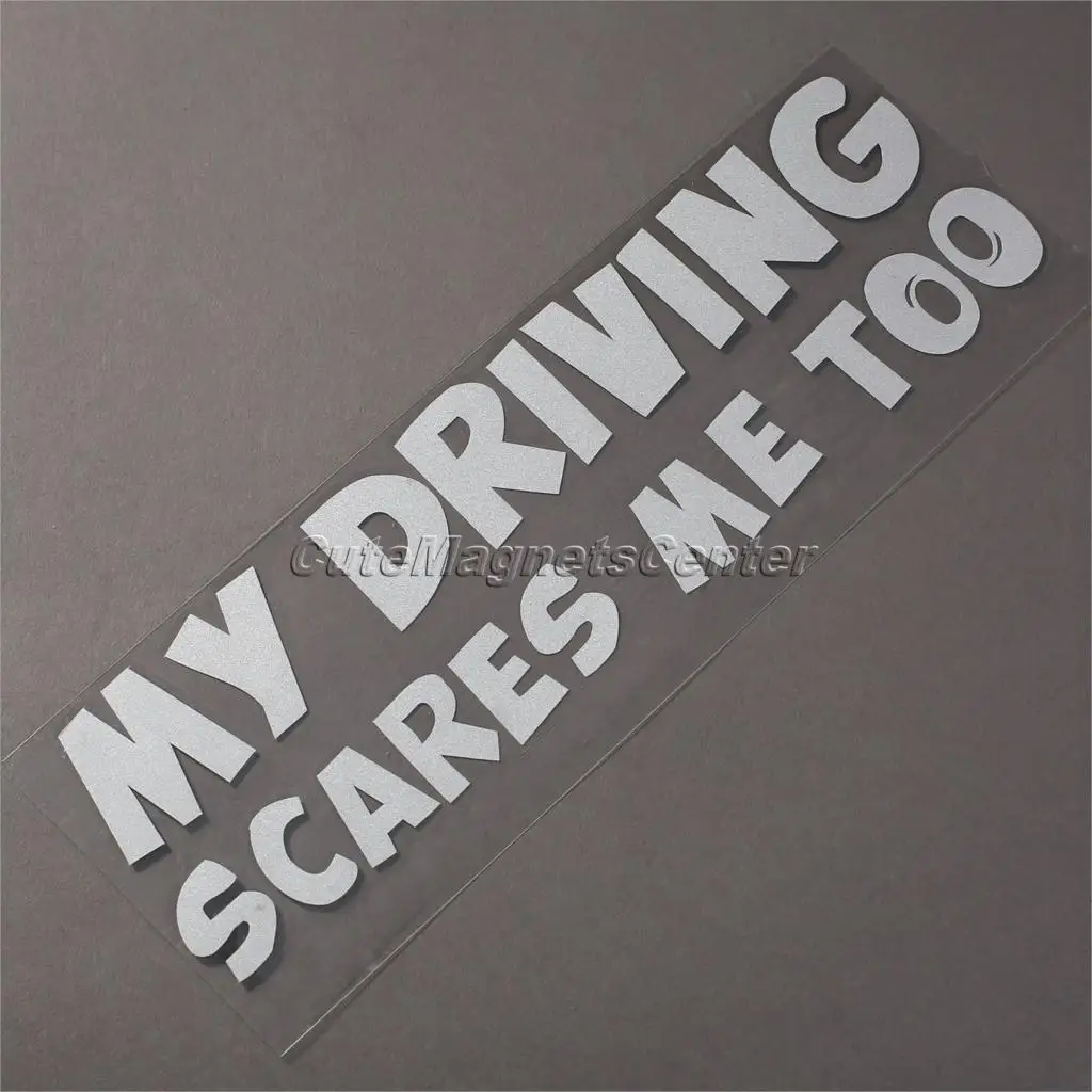 2015 Hot White Car PVC Stickers Car Styling Covers Funny MY DRIVING SCARES ME TOO Car/Window/Van JDM VW EURO Vinyl Decal Sticker 
2015 Hot White Car PVC Stickers Car Styling Covers Funny MY DRIVING SCARES ME TOO Car/Window/Van JDM VW EURO Vinyl Decal Sticker