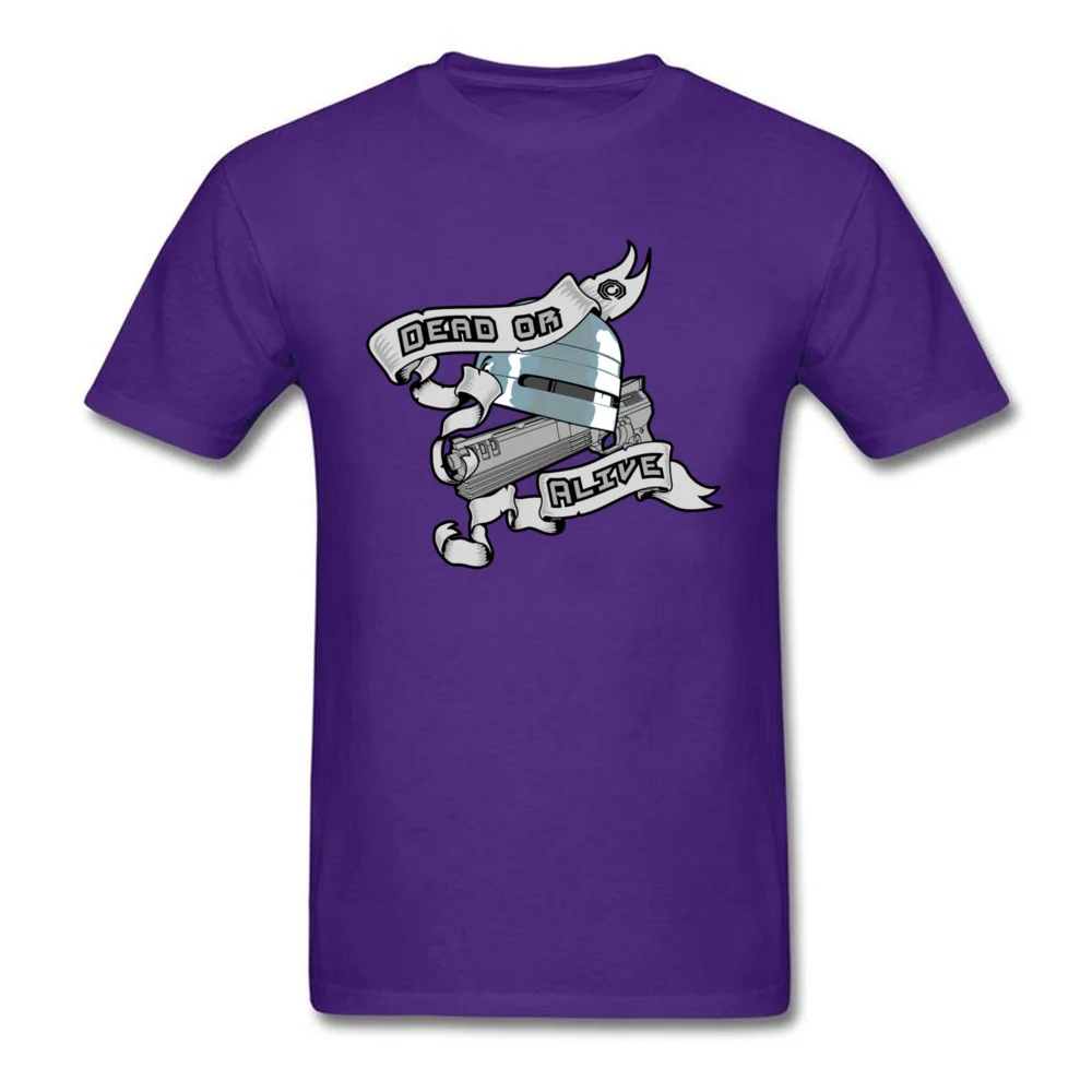 Dead or alive Funky Short Sleeve Custom Top T-shirts Pure Cotton O-Neck Adult Tops Shirts Unique Clothing Shirt Summer/Autumn Dead or alive purple
