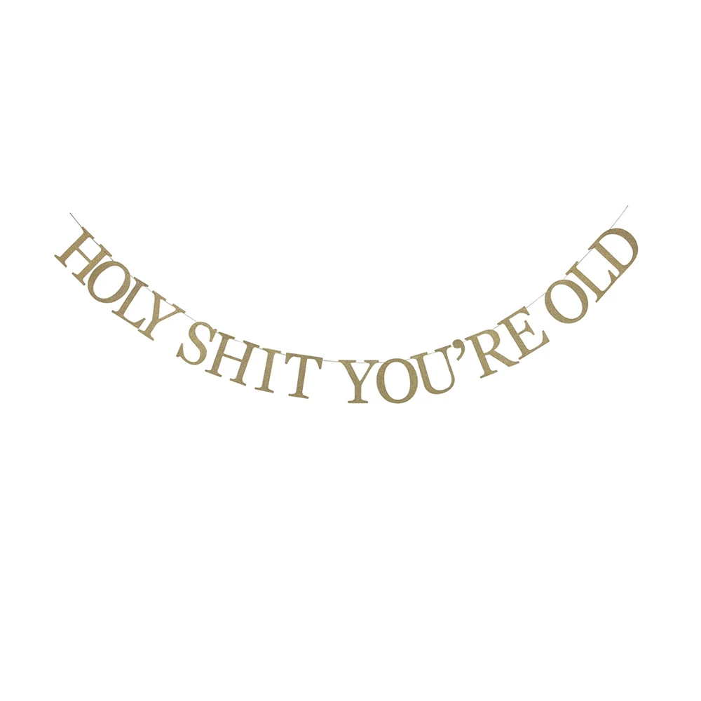 Glitter Gold Sparkling Holy Shit You're Old Banner 30th 40th 50h 60th 70th 80th 90th Funny Birthday Bunting Banner Party Decor
Glitter Gold Sparkling Holy Shit You're Old Banner 30th 40th 50h 60th 70th 80th 90th Funny Birthday Bunting Banner Party Decor