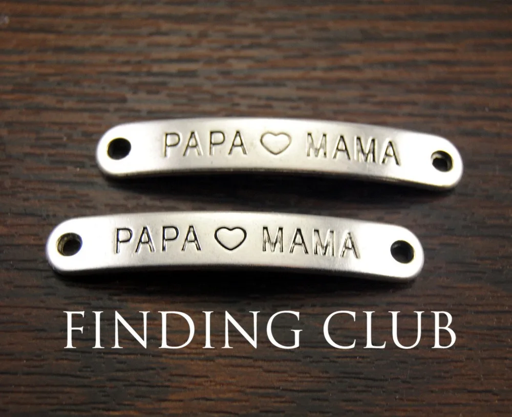 15 pcs Antique Silver PAPA love MAMA Connector Charms Zinc Alloy Fit Bracelet Necklace DIY Jewelry 45x7mm
15 pcs Antique Silver PAPA love MAMA Connector Charms Zinc Alloy Fit Bracelet Necklace DIY Jewelry 45x7mm