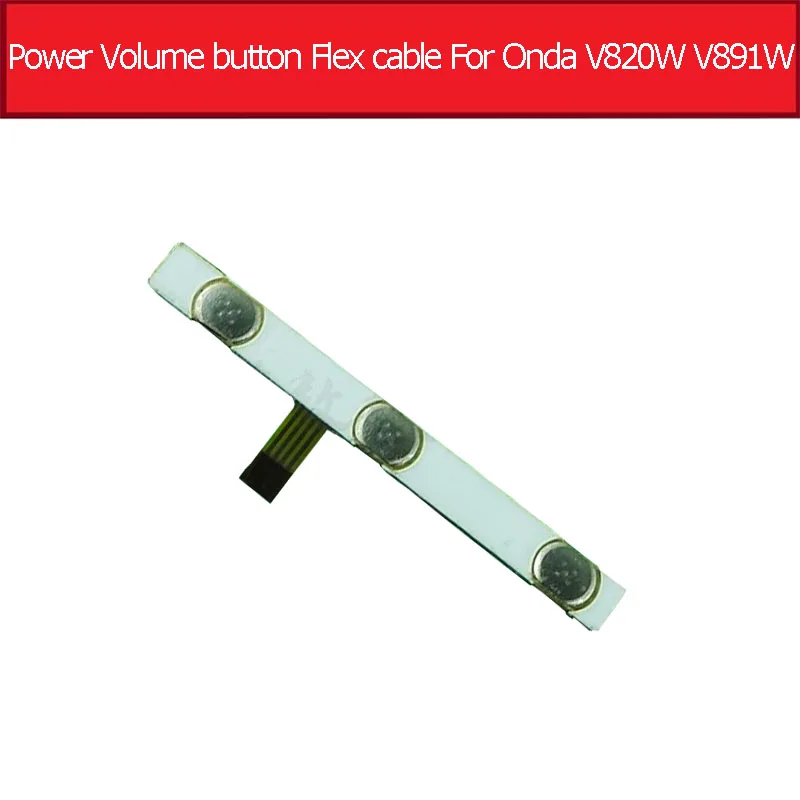 Original switch on off Power Volume button Flex cable For Onda V820W V891W quad-core 8.0" conductive flex cable with sticker
Original switch on off Power Volume button Flex cable For Onda V820W V891W quad-core 8.0" conductive flex cable with sticker
