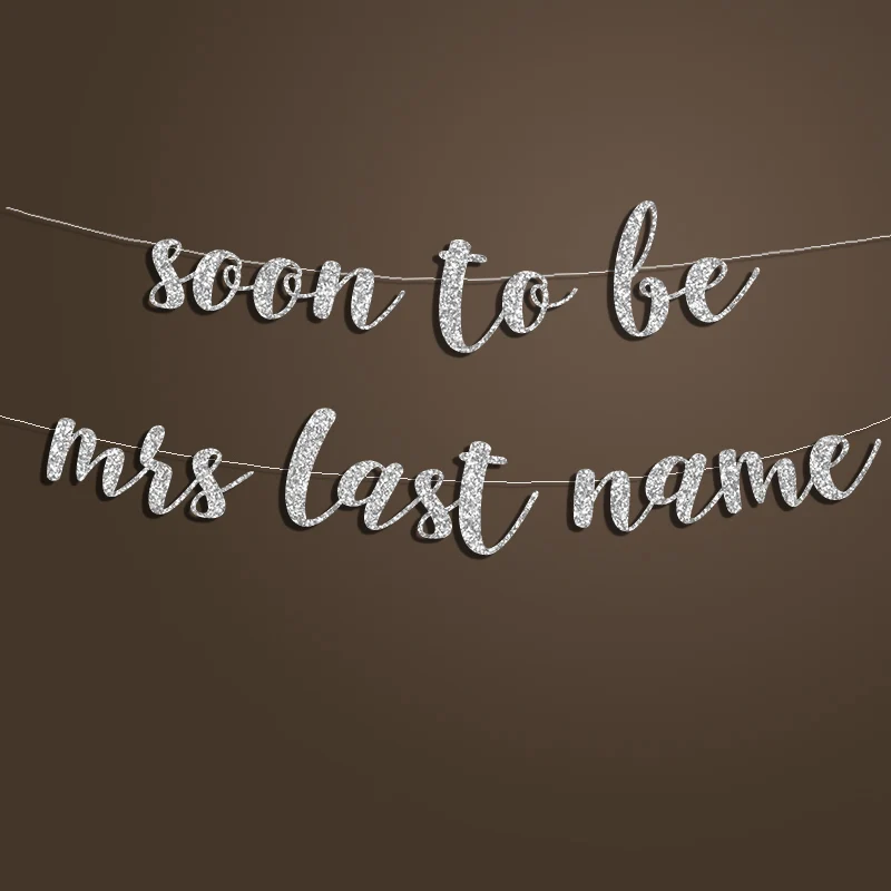 2020 Soon To Be Mrs Banner With Custom Last Name Personalized