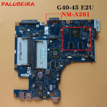 PALUBEIRA For Lenovo G40-45 Laptop motherboard ACLU5 ACLU6 NM-A281 Mainboard with E2 CPU DDR3 tested 100% work
PALUBEIRA For Lenovo G40-45 Laptop motherboard ACLU5 ACLU6 NM-A281 Mainboard with E2 CPU DDR3 tested 100% work
