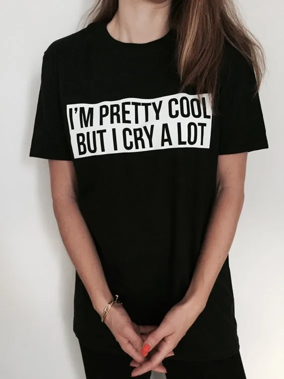 I'm pretty cool but i cry a lot Letters Print Women T shirt Cotton Casual Funny Shirt For Lady Gray Black Top Tee Hipster F645
I'm pretty cool but i cry a lot Letters Print Women T shirt Cotton Casual Funny Shirt For Lady Gray Black Top Tee Hipster F645