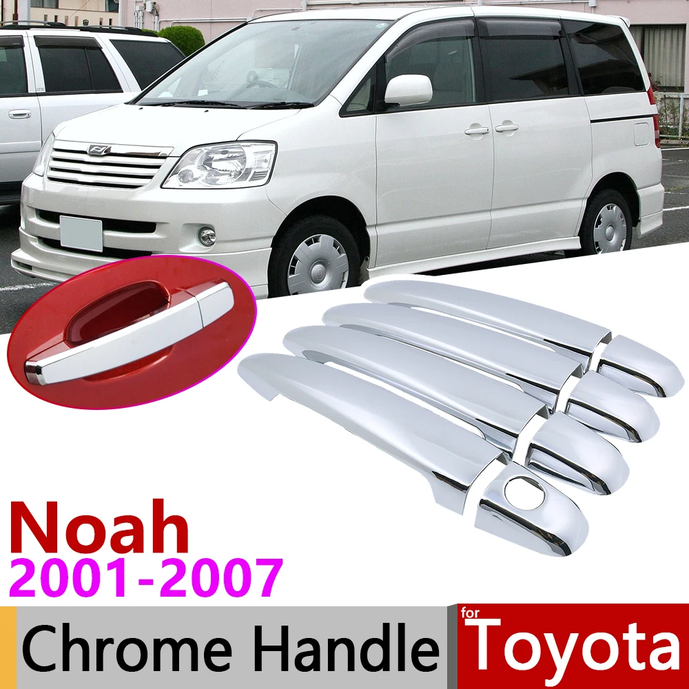 for Toyota Noah Voxy R60 2001~2007 Chrome Exterior Door Handle Cover Car Accessories Stickers Trim Set 2002 2003 2004 2005 2006 
for Toyota Noah Voxy R60 2001~2007 Chrome Exterior Door Handle Cover Car Accessories Stickers Trim Set 2002 2003 2004 2005 2006