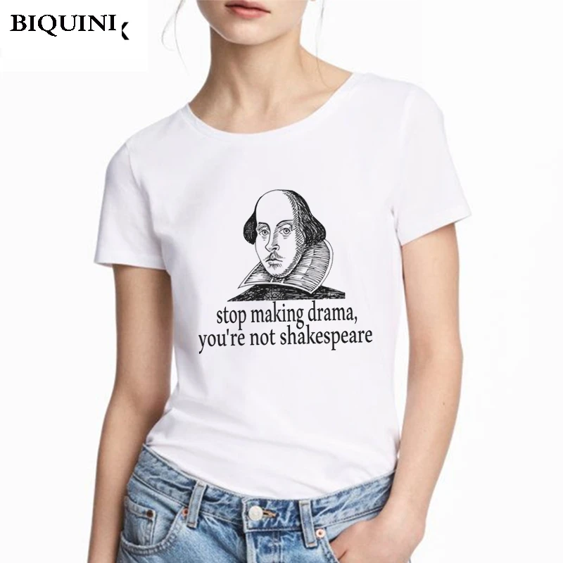 Stop Making Drama You Are Not Shakespeare Tee Shirt Femme Printing Casual Fashion Loose Short-sleeved Harajuku Women T-shirt
Stop Making Drama You Are Not Shakespeare Tee Shirt Femme Printing Casual Fashion Loose Short-sleeved Harajuku Women T-shirt