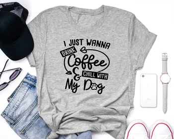 I Just Wanna Drink Coffee & Chill With My Dog Shirt Dog Mom t Shirt Dog Mom Gift Dog Lover slogan women cotton tumblr tees tops
I Just Wanna Drink Coffee & Chill With My Dog Shirt Dog Mom t Shirt Dog Mom Gift Dog Lover slogan women cotton tumblr tees tops
