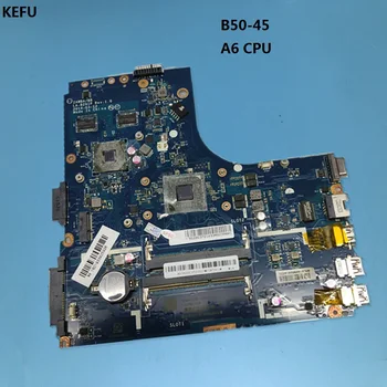 KEFU Wholesale ZAWBB LA-B291P For Lenovo B50-45 Laptop Motherboard FRU:5B20F86192 with A6 CPU DDR3 100% Fully Tested&High qualit
KEFU Wholesale ZAWBB LA-B291P For Lenovo B50-45 Laptop Motherboard FRU:5B20F86192 with A6 CPU DDR3 100% Fully Tested&High qualit