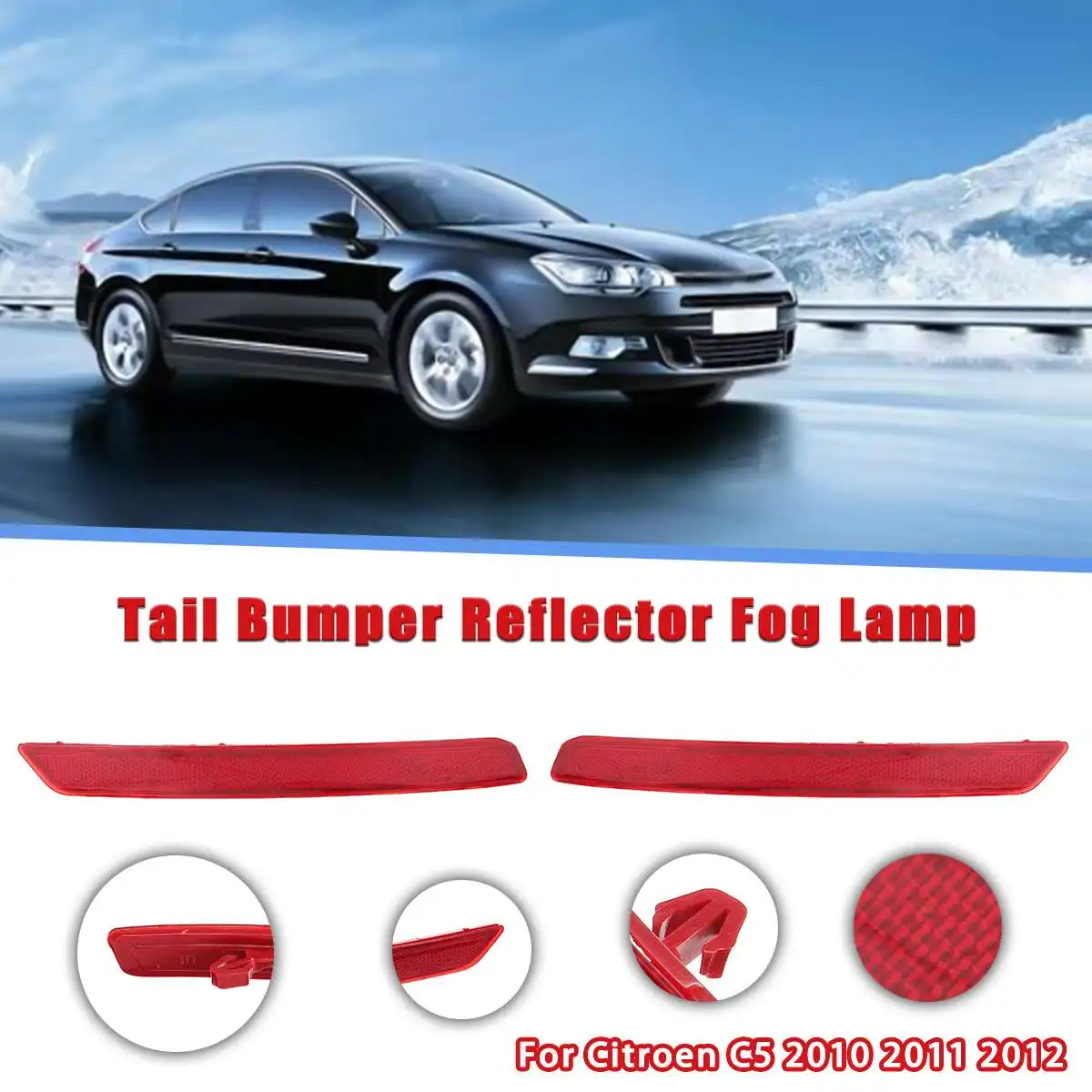 2X Car Rear Tail Bumper Reflector Reflective Stripe Cover Warning Fog Lamp Light For Citroen C5 2010 2011 2012
2X Car Rear Tail Bumper Reflector Reflective Stripe Cover Warning Fog Lamp Light For Citroen C5 2010 2011 2012
