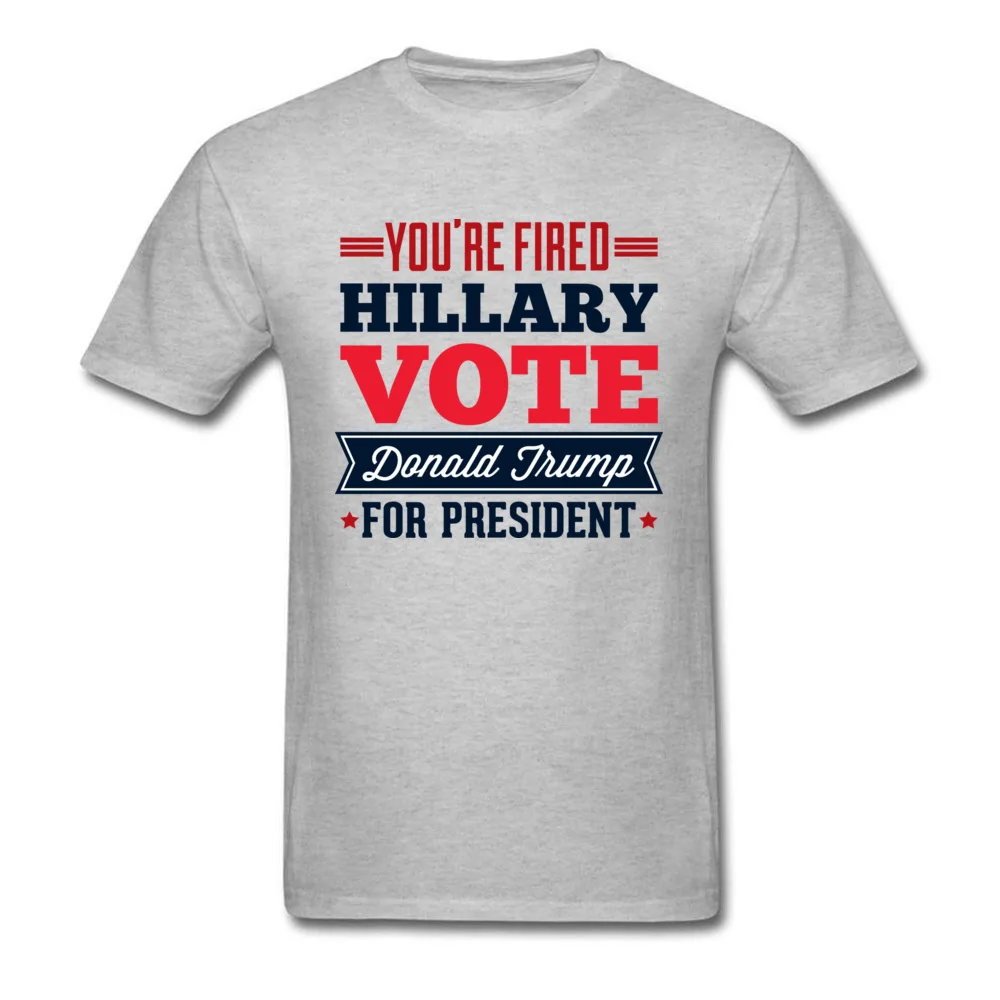 Youre Fired Hillary C Vote Donald Trump for President_grey