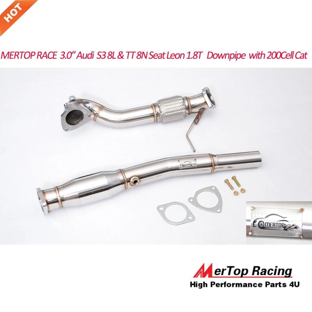 MERTOP RACING 3.0'' High Flow Au S3 8L & TT 8N Seat Leon 1.8T Downpipe with 200 cell Metal Sports Cat
MERTOP RACING 3.0'' High Flow Au S3 8L & TT 8N Seat Leon 1.8T Downpipe with 200 cell Metal Sports Cat