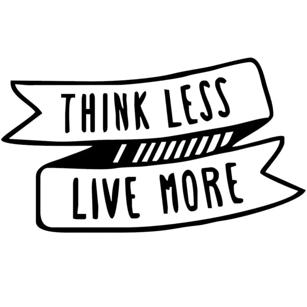 Image 2017 Hot Three Colors of Think Less Live More Funny Car Sticker for Home Glass Window Laptop