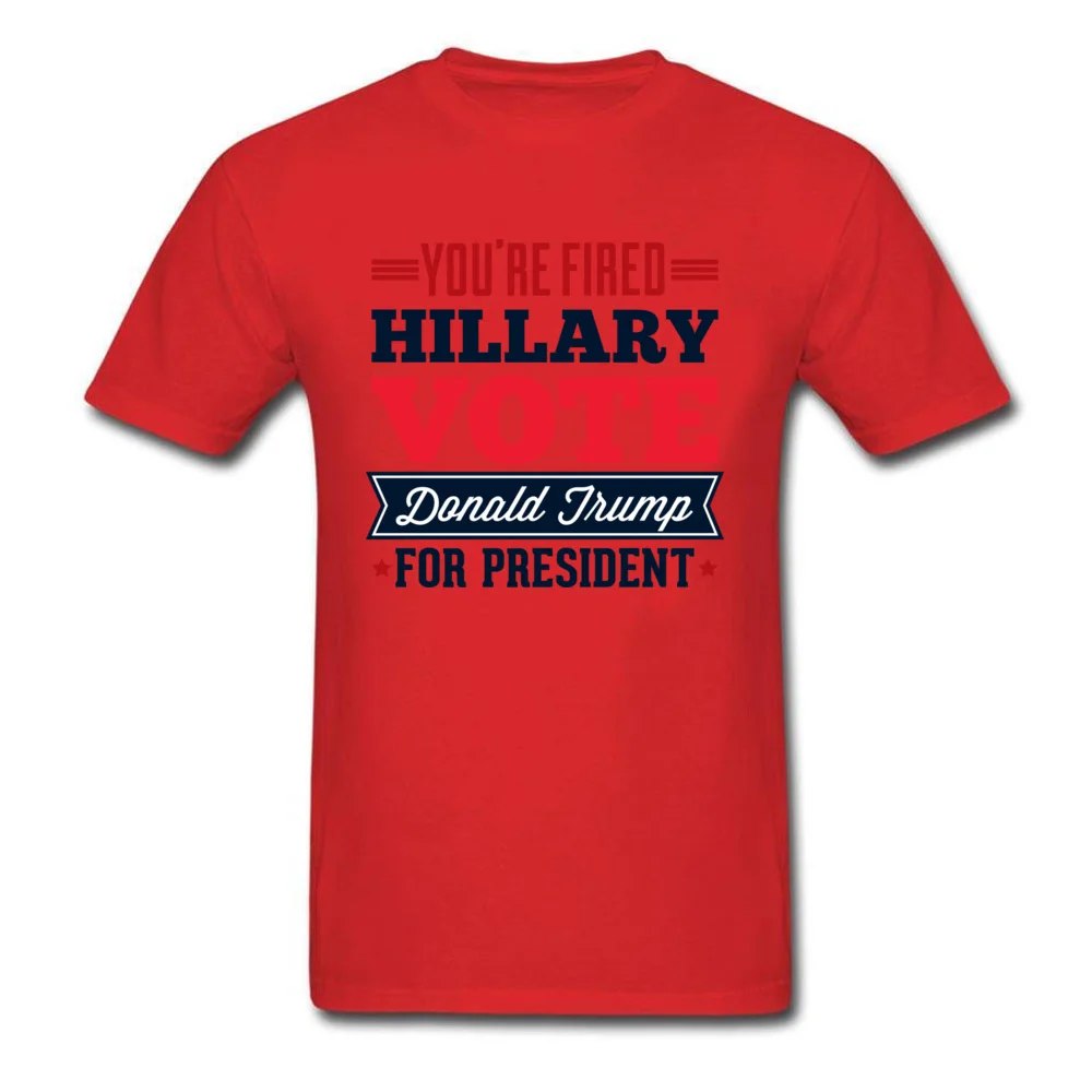 Youre Fired Hillary C Vote Donald Trump for President_red