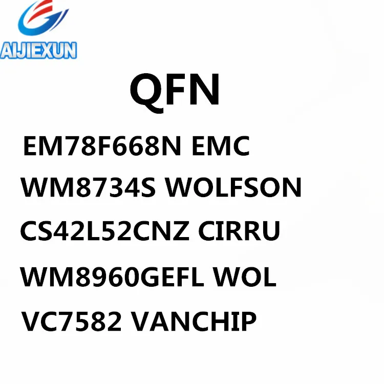 5 шт. {EM78F668N EMC} {WM8734S WOLFSON} {CS42L52CNZ CIRRU} {WM8960GEFL WOL} {VC7582 VANCHIP} QFN в наличии 100% новый и