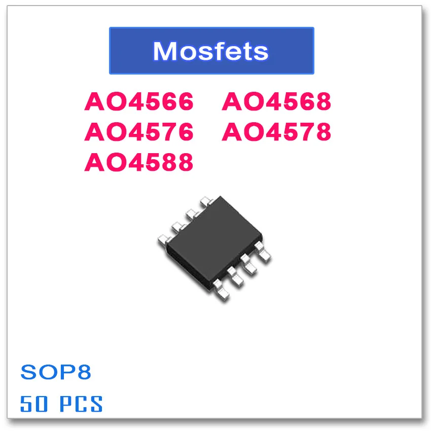 50PCS SOP8 AO4566 AO4568 AO4576 AO4578 AO4588 N-Channel High quality 4566 4568 4576 4578 4588 | Электроника