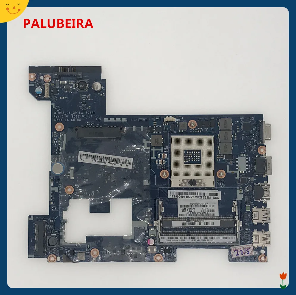 PALUBEIRA Laptop motherboard for Lenovo G580 P580 QIWG5_G6_G9 LA-7982P 15.6 inch laptop USB3.0 HM76 (Support I3 I5 I7 cpu) Chips
PALUBEIRA Laptop motherboard for Lenovo G580 P580 QIWG5_G6_G9 LA-7982P 15.6 inch laptop USB3.0 HM76 (Support I3 I5 I7 cpu) Chips