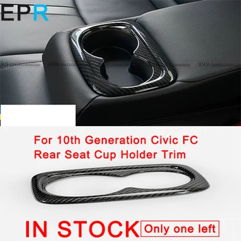For 10th Generation Civic FC Carbon Fiber Rear Seat Cup Holder Trim For Honda Glossy Fiber Inner
For 10th Generation Civic FC Carbon Fiber Rear Seat Cup Holder Trim For Honda Glossy Fiber Inner