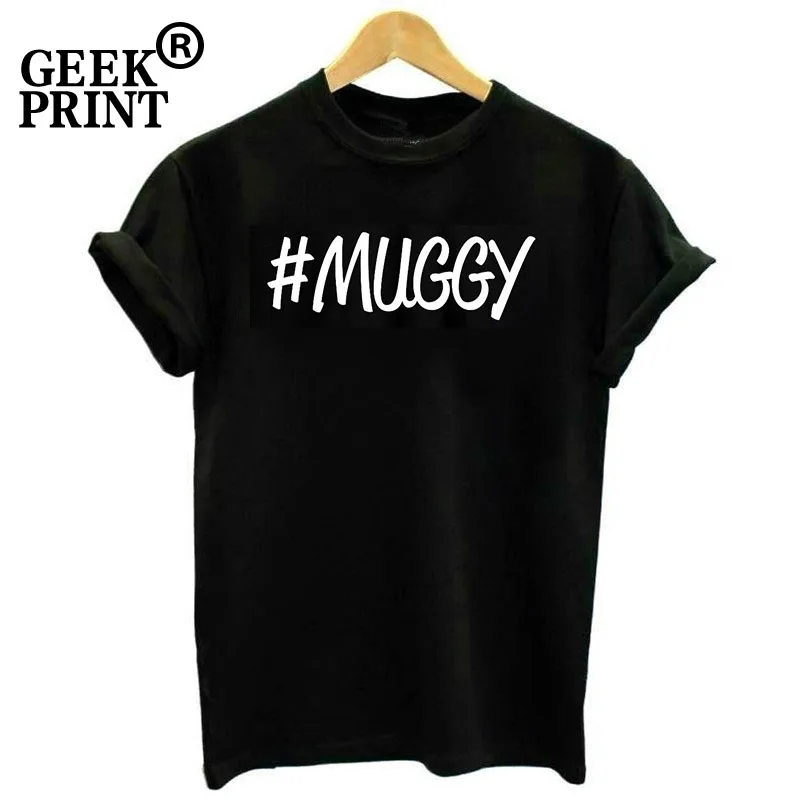Women Tops #MUGGY Printed Slogan T-Shirt Tee Muggy Mike Island Funny Banter Gift Lady Tshirts Dropshipping | Женская одежда
