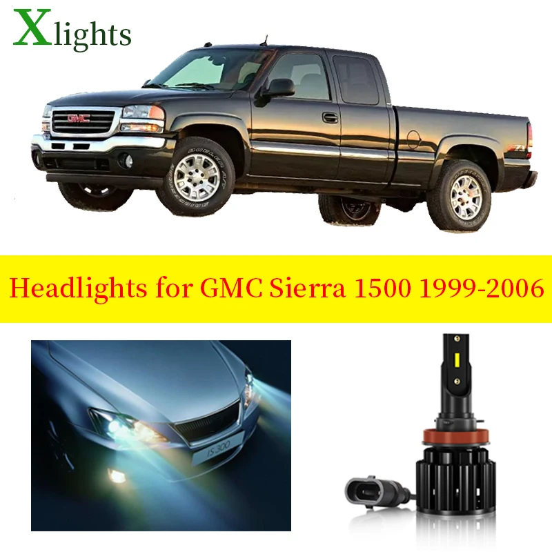 Xlights Bulb For GMC Sierra 1500 2000 2001 2002 2003 2004 2005 2006 Led Headlight Lamps Low High Beam Canbus Lamp Accessories
Xlights Bulb For GMC Sierra 1500 2000 2001 2002 2003 2004 2005 2006 Led Headlight Lamps Low High Beam Canbus Lamp Accessories