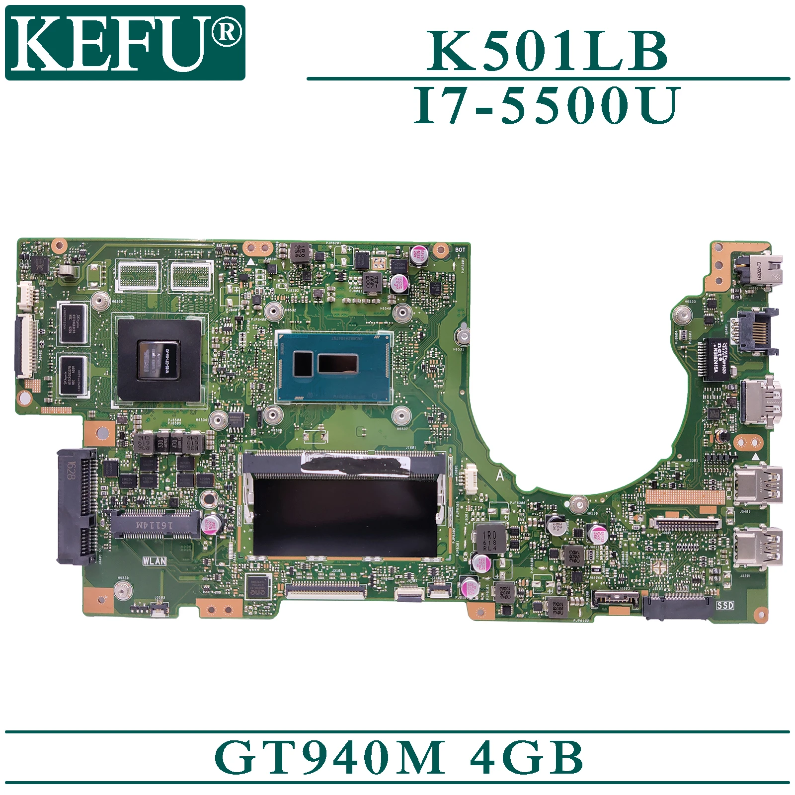 KEFU K501LX original mainboard for ASUS K501LB with 4GB-RAM I7-5500U GT940M 2/4GB Laptop motherboard
KEFU K501LX original mainboard for ASUS K501LB with 4GB-RAM I7-5500U GT940M 2/4GB Laptop motherboard