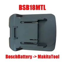 BSB18MTL Electric Power Tool Adapter Converter For Bosch 18V Li-ion 18V Lithium Power Tool Batteries Replace
BSB18MTL Electric Power Tool Adapter Converter For Bosch 18V Li-ion 18V Lithium Power Tool Batteries Replace