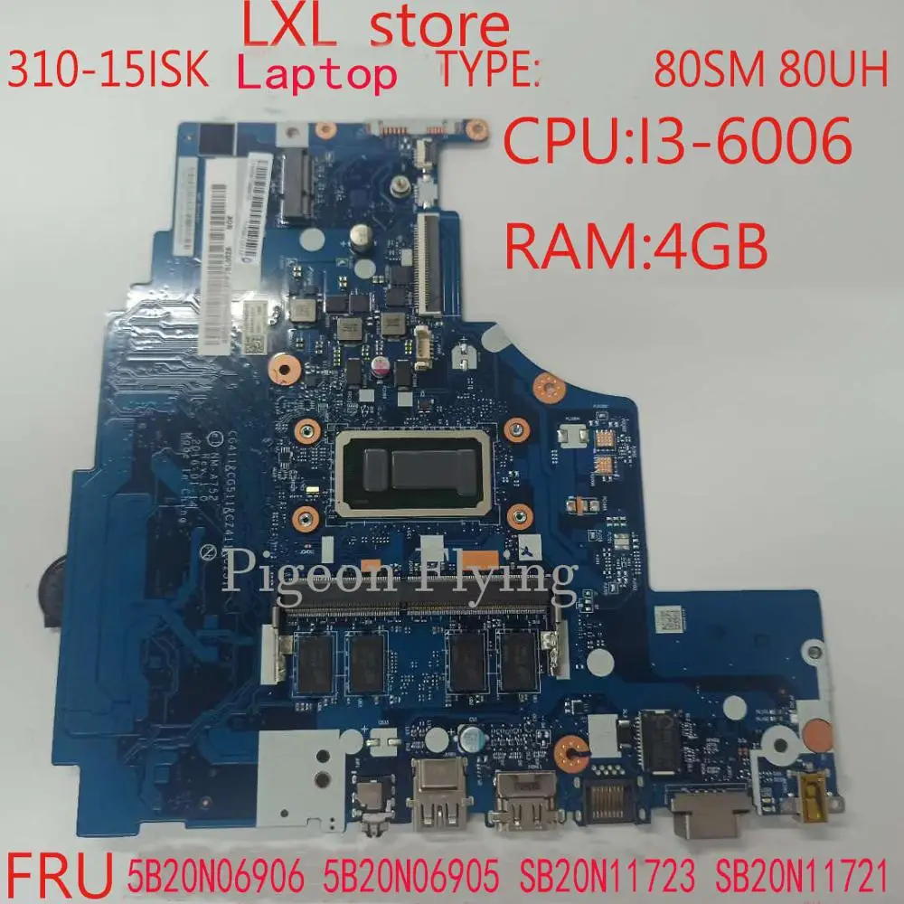 NM-A752 материнская плата для ноутбука ideapad 310-15ISK 80 см мкГн I3-6006 4 Гб DDR4 5B20N06906 5B20N06905