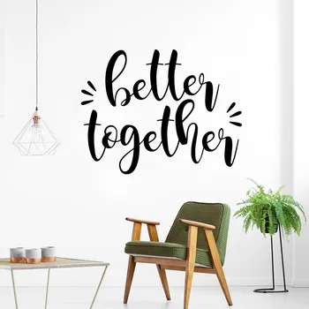 Quote Better Together Wall Decals Home Decor For Bedroom Living Rooms Decoration Waterproof Wall Art Decal 
Quote Better Together Wall Decals Home Decor For Bedroom Living Rooms Decoration Waterproof Wall Art Decal