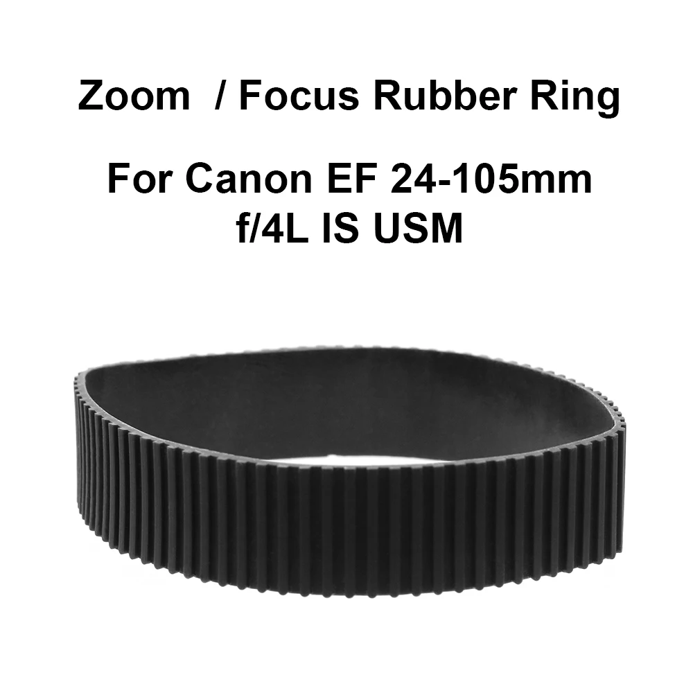 Lens Zoom Grip Rubber Ring / Focus Grip Rubber Ring Replacement for Canon EF 24-105mm f/4L IS USM Camera Accessories Repair part
Lens Zoom Grip Rubber Ring / Focus Grip Rubber Ring Replacement for Canon EF 24-105mm f/4L IS USM Camera Accessories Repair part