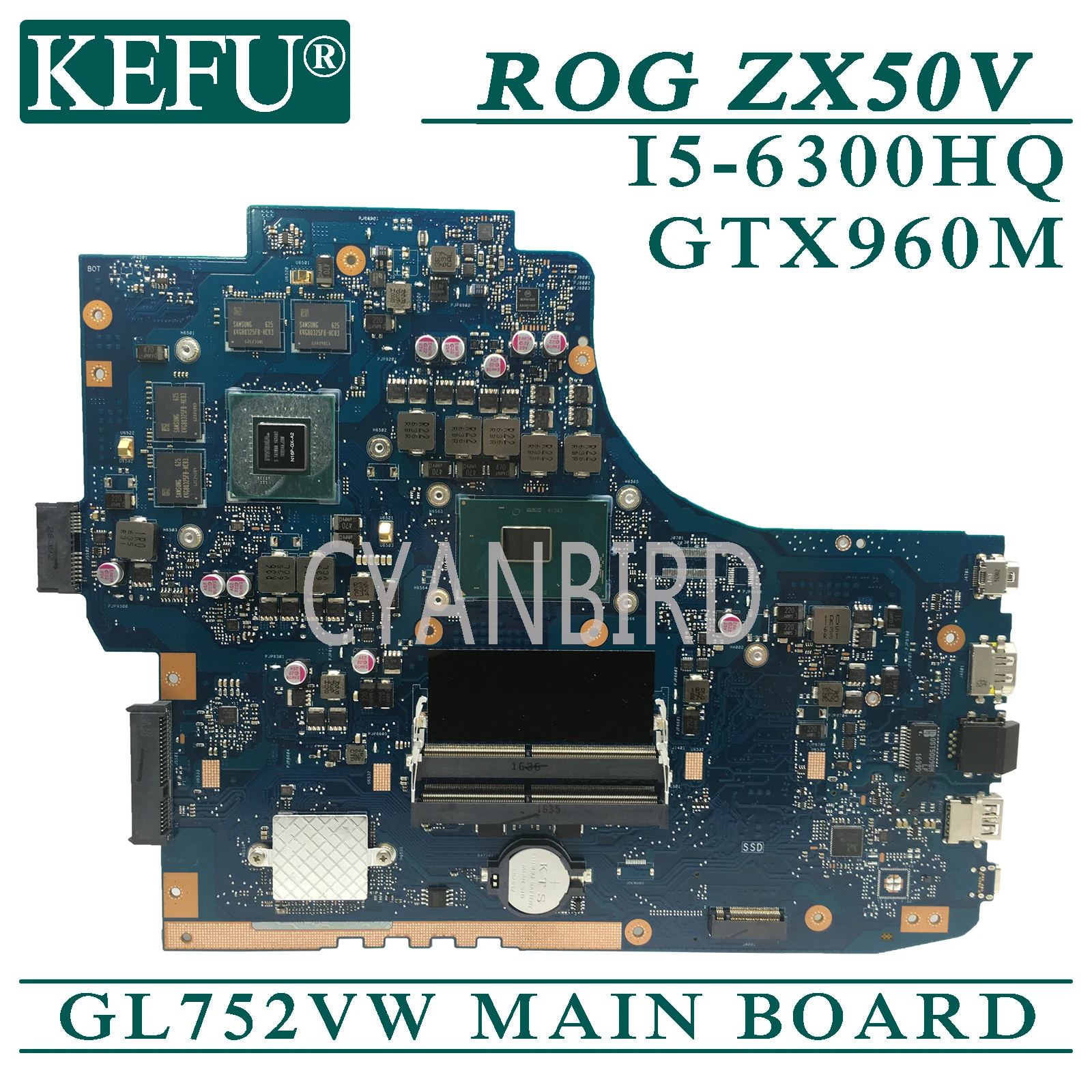 KEFU GL752VW original mainboard for ASUS ROG ZX70V GL752VL with I5-6300HQ GTX960M Laptop motherboard
KEFU GL752VW original mainboard for ASUS ROG ZX70V GL752VL with I5-6300HQ GTX960M Laptop motherboard